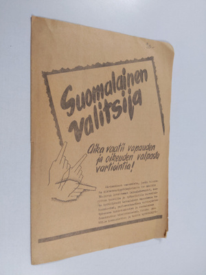 Suomalainen valitsija : Aika vaatii vapaudenja oikeuden v...