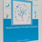 Jaana af Hällström : Museoammattilaisen käsikirja - pikkukuva 1