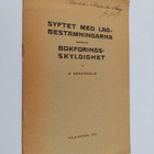 Edwin Sederholm : Syftet med lagbestämningar angående bok... - pikkukuva 1