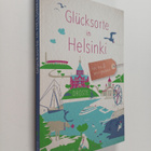 Rene Schwarz : Glucksorte in Helsinki - Fahr hin und werd... - pikkukuva 1