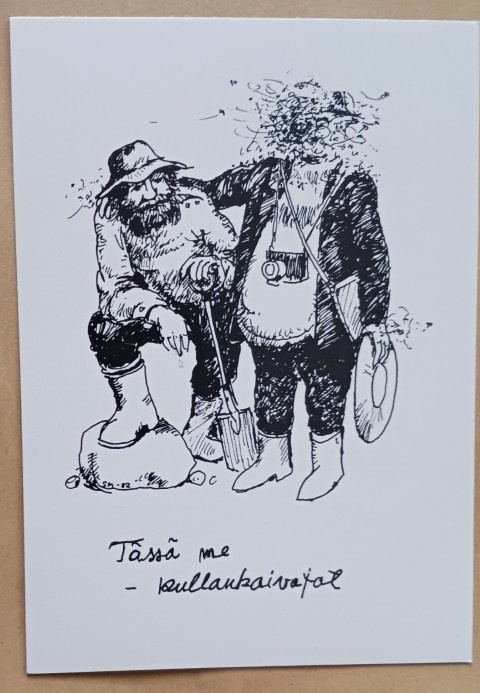 Tässä me - kullankaivajat, piirrospk (SM -82), ei p.