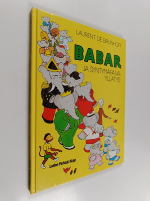 Laurent de Brunhoff : Babar ja syntymäpäiväyllätys