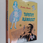 Sinikka Nopola : Topatut alamaiset - pikkukuva 1