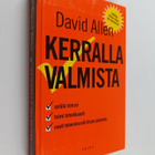 David Allen : Kerralla valmista : opi tehokkaaksi ilman s... - pikkukuva 1