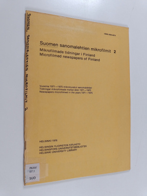 Suomen sanomalehtien mikrofilmit 2 : vuosina 1971-1975 mi...