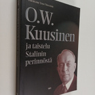 Timo (toim.) Vihavainen : O. W. Kuusinen ja Neuvostoliito... - pikkukuva 1