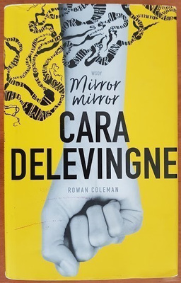 Cara Delevingne & Rowan Coleman: Mirror mirror