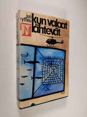 Juri Rytheu : Kun valaat lähtevät ; Ahman jäljet : kaksi ...