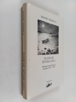 Hannu Mäkelä : Isaskar Sitarlassa : tekstejä ja kirjoituk...