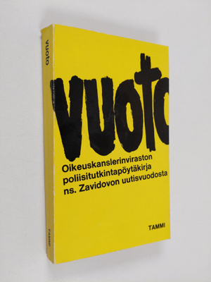 Vuoto : oikeuskanslerinviraston poliisitutkintopöytäkirja...