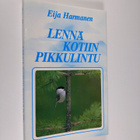 Eija Harmanen : Lennä kotiin pikkulintu - pikkukuva 1