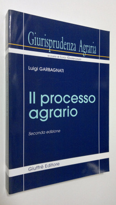 Luigi Garbagnati : Giurisprudenza Agraria : Il processo a...