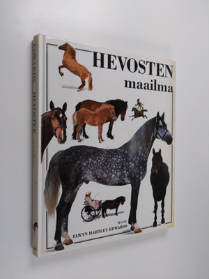 Elwyn Hartley Edwards : Hevosten maailma