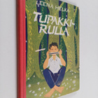 Leena Helka : Tupakkirulla : satuja - pikkukuva 1