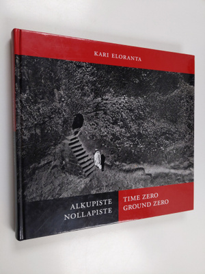 Kari Eloranta : Alkupiste Nollapiste
