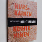 Antti Hurskainen : Kuihtuminen : proosateos - pikkukuva 1