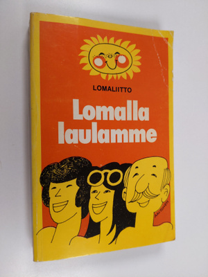 Lomalla laulamme