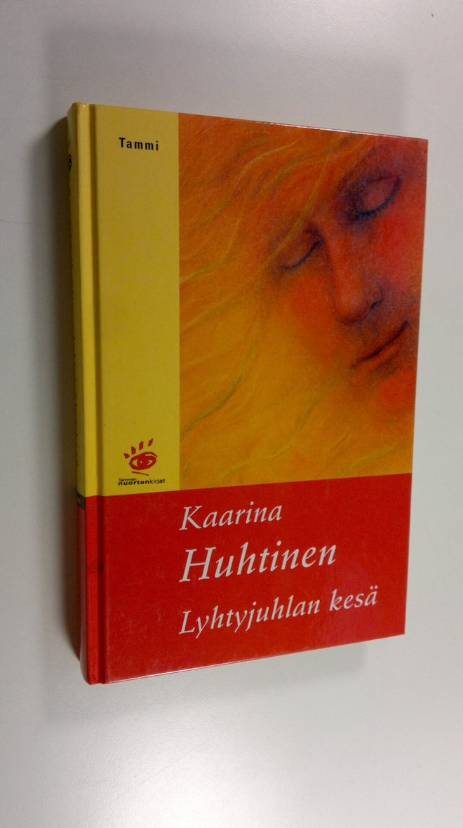 Kaarina Huhtinen : Lyhtyjuhlan kesä