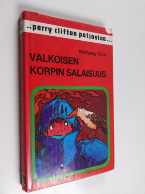 Wolfgang Ecke : Valkoisen korpin salaisuus
