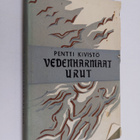 Pentti Kivistö : Vedenharmaat urut - pikkukuva 1