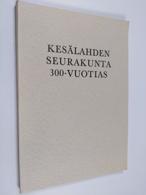 Niilo Tammela : Kesälahden seurakunta 300-vuotias : julka...