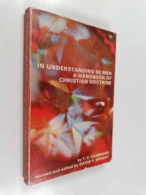 Thomas Chatterton Hammond : In Understanding be Men - A H...