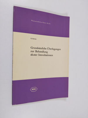 K. Bucher : Grundsätzliche Uberlegungen zur Behandlung ak...