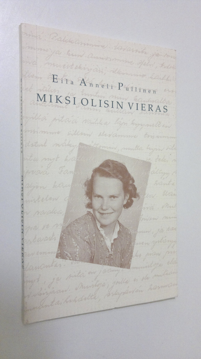 Eila Pullinen : Miksi olisin vieras