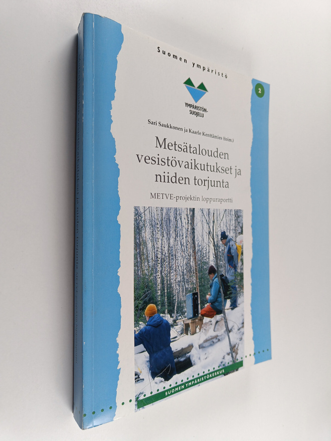 Metsätalouden vesistövaikutukset ja niiden torjunta : MET...