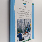 Metsätalouden vesistövaikutukset ja niiden torjunta : MET... - pikkukuva 1