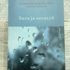 Elizabeth Kübler-Ross - Suru ja surutyö (nid.) - pikkukuva 2