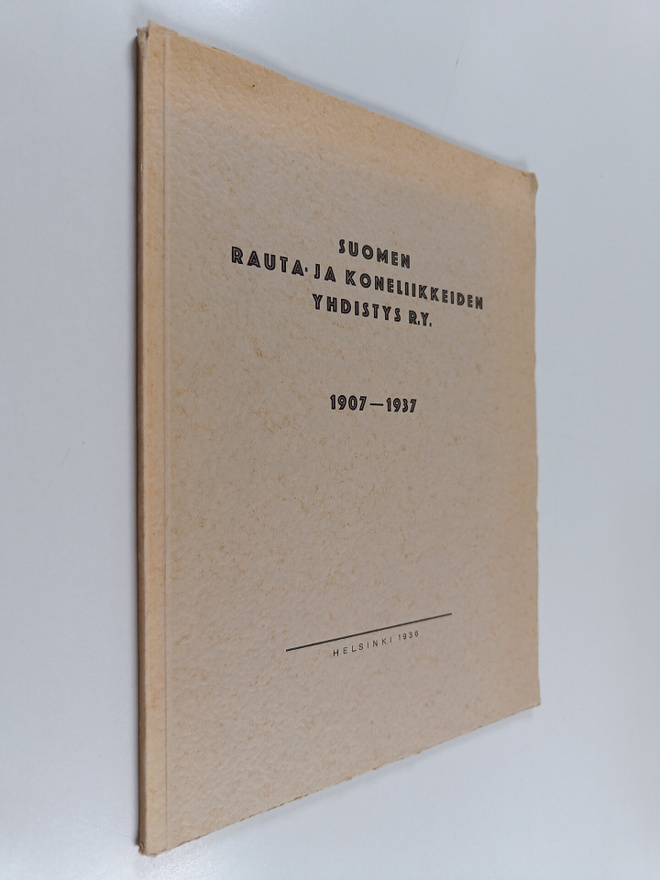 Suomen rauta- ja koneliikkeiden yhdistys r.y. 1907-1937