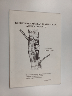 Kimmo Kallio ym. : Kuoreveden, Mäntän ja Vilppulan alueen...