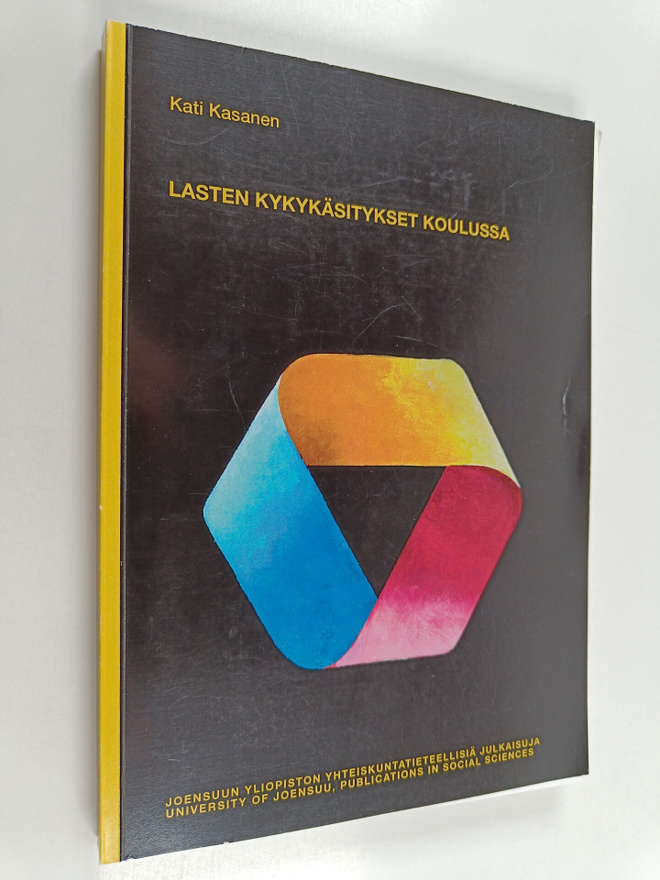 Kati Kasanen : Lasten kykykäsitykset koulussa