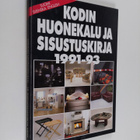 Rita Taskinen : Kodin huonekalu- ja sisustuskirja 1991-93... - pikkukuva 1