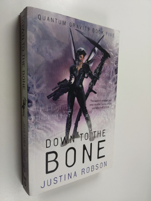 Justina Robson : Down to the Bone