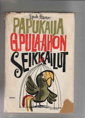Pasanen,Spede: Papukaija G. Pula-ahon seikkailut, 1.p