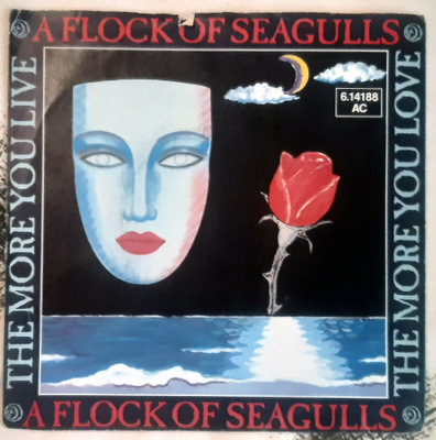 A Flock of Seaguls - The More You Live The More You Love 7"