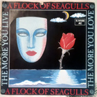 A Flock of Seaguls - The More You Live The More You Love 7" - pikkukuva 1