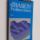 Phil Steele : dBase IV : problem solver - pikkukuva 1