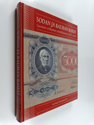 Antti Heinonen : Sodan ja rauhan rahat : suomen erikoinen...
