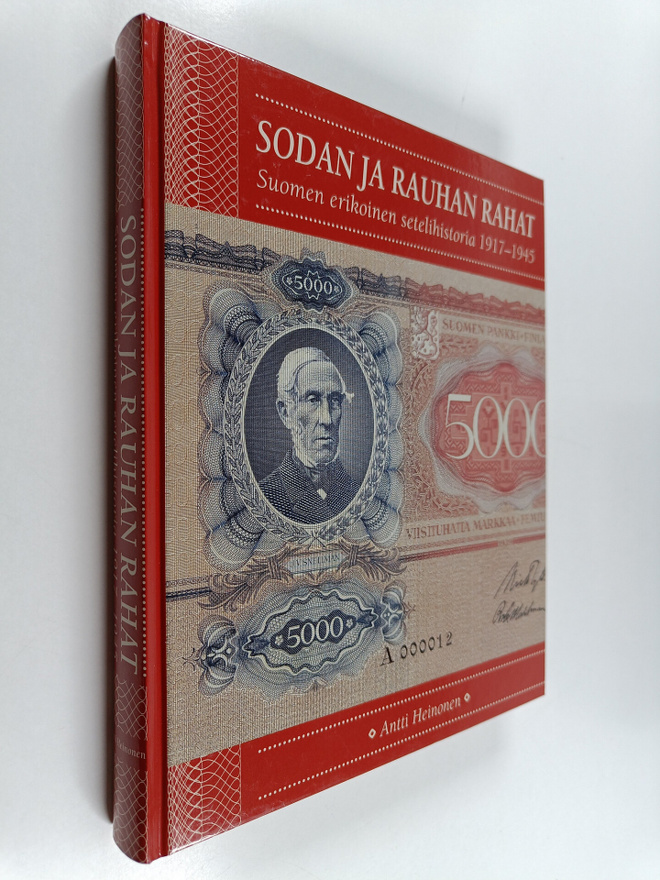 Antti Heinonen : Sodan ja rauhan rahat : suomen erikoinen...