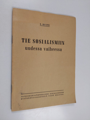 Y. Ruutu : Tie sosialismiin uudessa vaiheessa