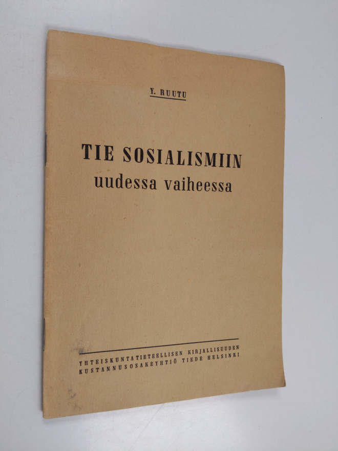 Y. Ruutu : Tie sosialismiin uudessa vaiheessa