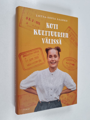 Lotta-Sofia Saahko : Koti kulttuurien välissä (signeerattu)