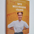 Lotta-Sofia Saahko : Koti kulttuurien välissä (signeerattu) - pikkukuva 1