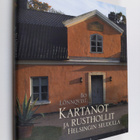 Bo Lönnqvist : Kartanot ja rusthollit Helsingin seudulla - pikkukuva 1