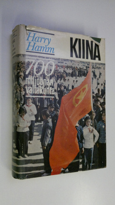 Harry Hamm : Kiina - 700 miljoonan valtakunta