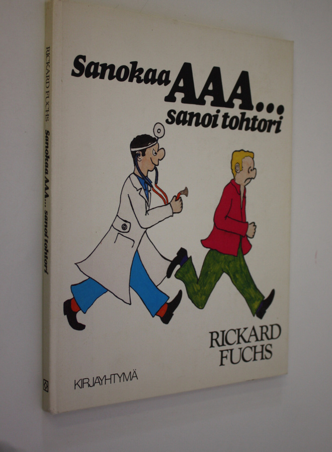 Rickard Fuchs : Sanokaa aaa sanoi tohtori