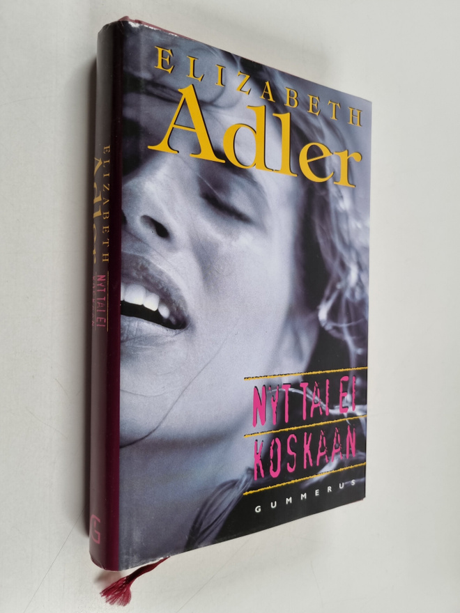 Elizabeth Adler : Nyt tai ei koskaan